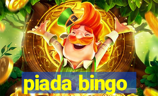 piada bingo